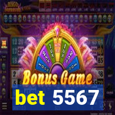 bet 5567